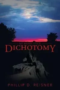 Dichotomy - Phillip D. Reisner