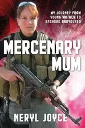 Mercenary Mum - Joyce Neryl