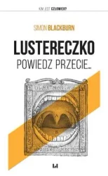 Lustereczko, powiedz przecie... - Simon Blackburn