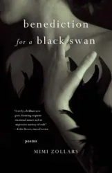 benediction for a black swan - Mimi Zollars