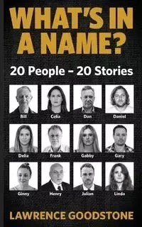 WHAT'S IN A NAME? - Lawrence Goodstone