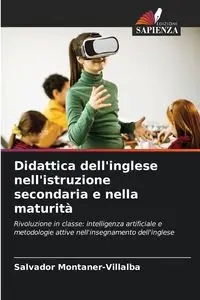 Didattica dell'inglese nell'istruzione secondaria e nella maturità - Salvador Montaner-Villalba
