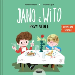 Jano i Wito. Przy stole - Wiola Wołoszyn, Przemek Liput