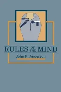 Rules of the Mind - Anderson John R.