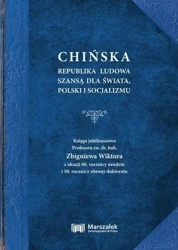 Chińska Republika Ludowa szansą dla świata.. - Zbigniew Wiktor