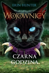 Wojownicy T.6 Czarna godzina w.2 - Erin Hunter