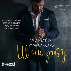 audiobook Gorszy syn. Tom 1. W imię zemsty - Katarzyna Grabowska