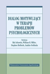 Dialog motywujący w terapii problemów psycholog. - praca zbiorowa