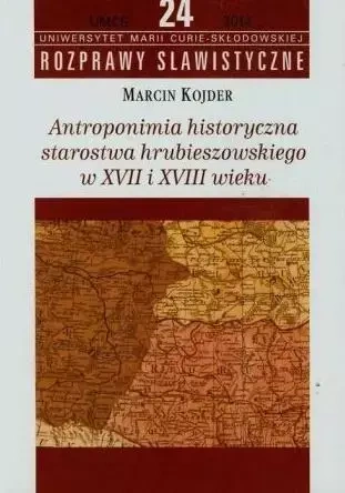 Antroponimia historyczna starostwa.. - Marcin Kojder