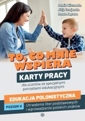 To, co mnie wspiera. Edukacja polonistyczna poz.II - Natalia Wilczewska, Alicja Tanajewska, Renata Nap