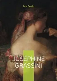 Joséphine Grassini - Paul Scudo