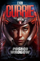 eBook Hayden War. Tom 9. Pośród Wrogów - Evan Currie epub mobi