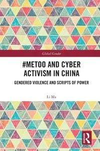 #MeToo and Cyber Activism in China - Ma Li