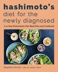 Hashimoto's Diet for the Newly Diagnosed - Daphne Olivier