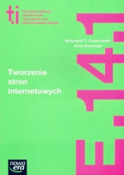 Technik Informatyk LO Tworzenie stron NE - Krzysztof T. Czarkowski, Ilona Nowosad