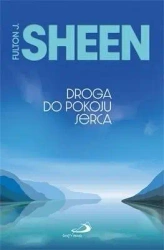 Droga do pokoju serca - Abp Fulton J. Sheen