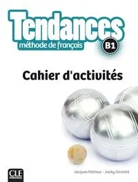 Tendances B1 Ćwiczenia - Jacques Pecheur, Jacky Girardet