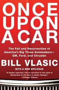 Once Upon a Car - Bill Vlasic