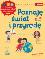 Poznaję świat i przyrodę Ćwiczenia z elementami... - Bogumiła Zdrojewska