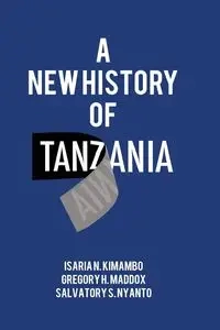 A New History of Tanzania - Kimambo Isaria N.