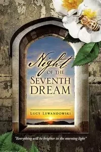 Night of the Seventh Dream - Lucy Lewandowski