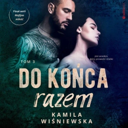 audiobook Do końca razem. Tom 3 - Kamila Wiśniewska