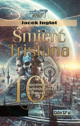 Śmierć Tristana - Jacek Inglot