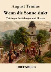 Wenn die Sonne sinkt - August Trinius