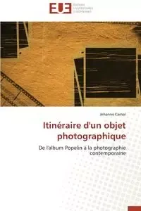 Itinéraire d'un objet photographique - CARNAL-J