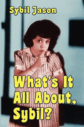What's It All About, Sybil? the Sybil Jason International Fan Club - Jason Sybil