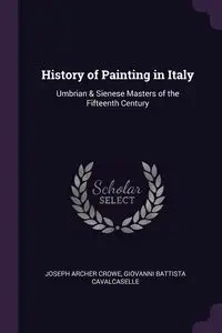 History of Painting in Italy - Joseph Crowe Archer