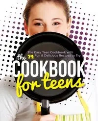 The Cookbook for Teens - Tamra Orr