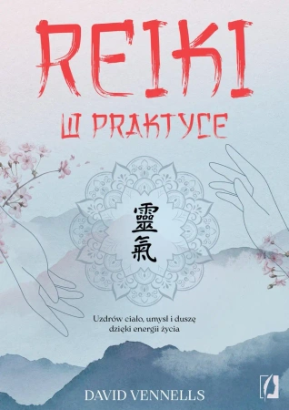 Reiki w praktyce - David Vennells
