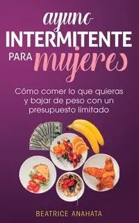 Ayuno Intermitente Para Mujeres - Beatrice Anahata
