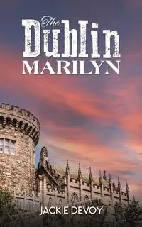 The Dublin Marilyn - Jackie Devoy