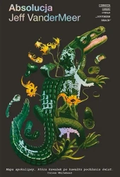 Absolucja - Jeff VanderMeer