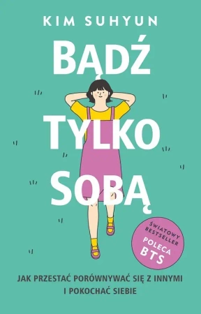 Bądź tylko sobą - Kim Suhyun