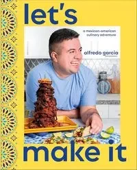 Let's Make It - Alfredo Garcia