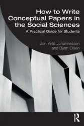 How to Write Conceptual Papers in the Social Sciences - Johannessen Jon-Arild