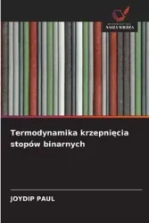 Termodynamika krzepnięcia stopów binarnych - Paul Joydip