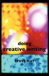 Doing Creative Writing - May Steve