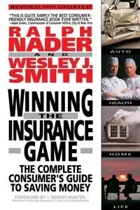 Winning the Insurance Game - Ralph Nader