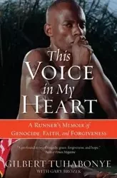 This Voice in My Heart - Gilbert Tuhabonye
