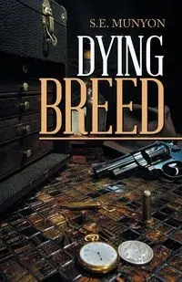 Dying Breed - Munyon S. E.