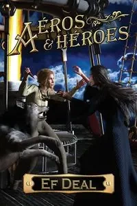 Aeros & Heroes - Deal Ef
