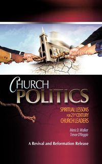 Church Politics - D. Walker Meric