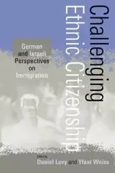 Challenging Ethnic Citizenship - Yun Franklin Hum