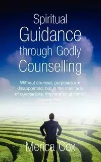 Spiritual Guidance through Godly Counselling - Cox Merica