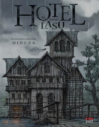 Hotel na skraju lasu - Michał Hińcza, Magdalena Hińcza