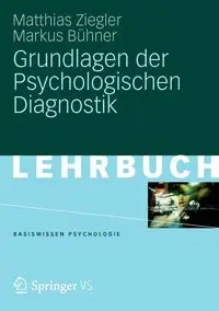 Grundlagen der Psychologischen Diagnostik - Ziegler Matthias
